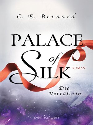 cover image of Palace of Silk--Die Verräterin